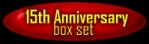 15th Anniversary Box Set